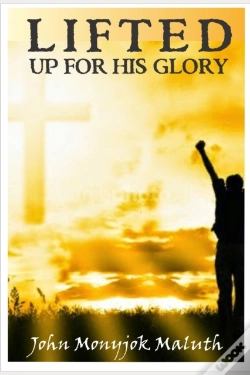 Capa do artigo Lifted Up For His Glory