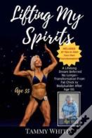 Lifting My Spirits