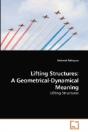 Lifting Structures: A Geometrical-Dynami - Preview