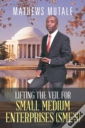 Lifting The Veil For Small Medium Enterprises (Sme'S)