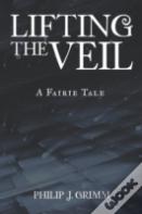 Lifting The Veil
