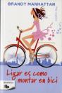 Ligar Es Como Montar En Bici - Preview