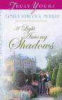 Light Among Shadows - Preview
