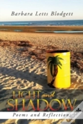Light And Shadow: Poems And Reflections