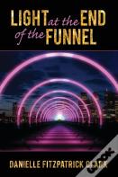 Light At The End Of The Funnel