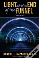 Light At The End Of The Funnel