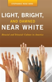 Capa do artigo Light, Bright, And Damned Near White