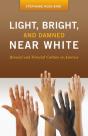 Light, Bright, And Damned Near White - Preview