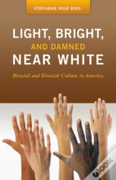 Light, Bright, And Damned Near White