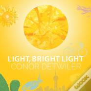 Light, Bright Light