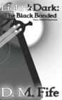 Light   Dark: The Black Bonded - Mass Ma - Preview