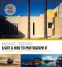Light & How To Photograph It - Preview