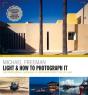 Light & How To Photograph It - Preview
