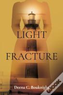 Light Fracture