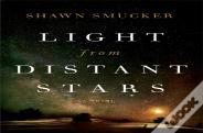 Light From Distant Stars Â€“ A Novel