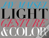 Light, Gesture, And Color