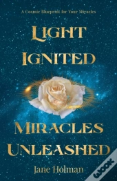 Light Ignited, Miracles Unleashed