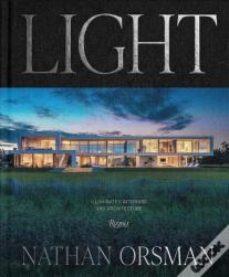 Light: Illuminated Interiors And Architecture