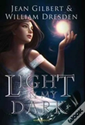 Light In My Dark