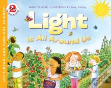 Light Is All Around Us