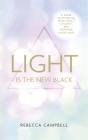 Light Is The New Black - Preview