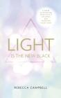 Light Is The New Black - Preview