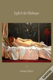 Light Is The Odalisque