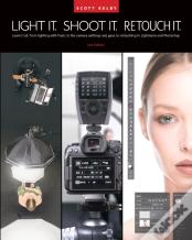 Light It, Shoot It, Retouch It
