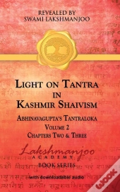 Light On Tantra In Kashmir Shaivism - Volume 2