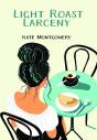 Light Roast Larceny - Preview