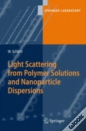 Light Scattering From Polymer Solutions And Nanoparticle Dispersions