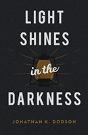 Light Shines In The Darkness (25â€“Pa - Preview