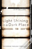 Light Shining In A Dark Place