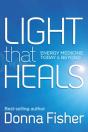 Light That Heals Energy Medicine Today & Beyond - Preview