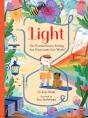 Light: The Extraordinary Energy That Illuminates Our World - Preview