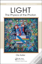 Light - The Physics Of The Photon