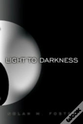 Light To Darkness