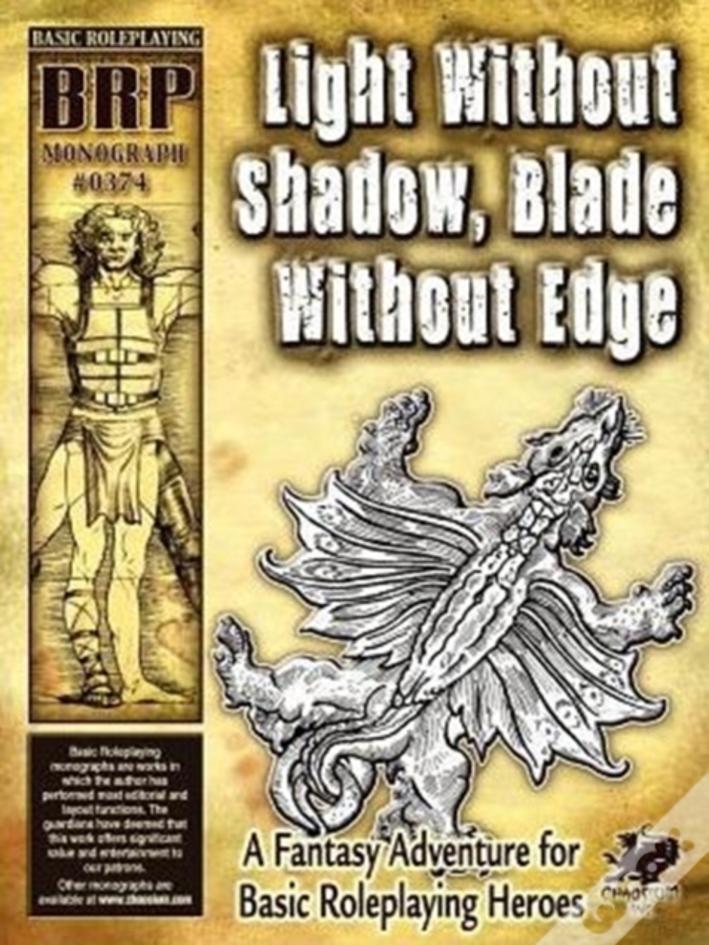 Light Without Shadow, Blade Without Edge