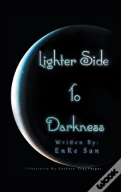 Lighter Side To Darkness