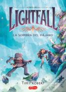 Lightfall 2: La Sombra Del Pajaro