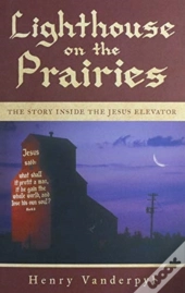 Lighthouse On The Prairies