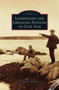 Capa do artigo Lighthouses And Lifesaving Stations On Cape Ann