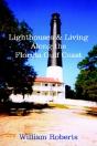 Lighthouses And Living Along The Florida Gulf Coast - Preview