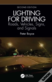 Capa do artigo Lighting For Driving: Roads, Vehicles, Signs, And Signals, Second Edition