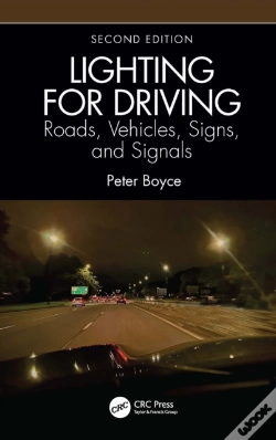 Capa do artigo Lighting For Driving: Roads, Vehicles, Signs, And Signals, Second Edition