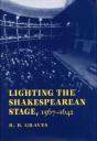 Lighting The Shakespearean Stage, 1567 - 1642 - Preview