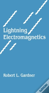 Lightning Electromagnetics