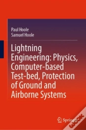 Capa do artigo Lightning Engineering: Physics, Computer-Based Test-Bed, Protection Of Ground And Airborne Systems