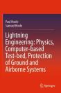 Lightning Engineering: Physics, Computer-Based Test-Bed, Protection Of Ground And Airborne Systems - Preview