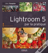 Lightroom 5 Par La Pratique